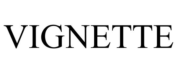 Trademark Logo VIGNETTE