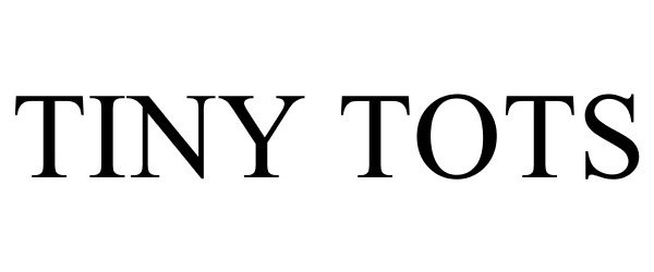 Trademark Logo TINY TOTS