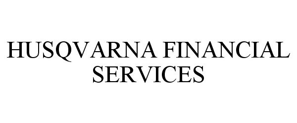  HUSQVARNA FINANCIAL SERVICES