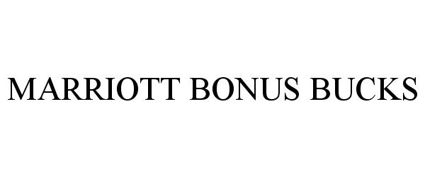  MARRIOTT BONUS BUCKS