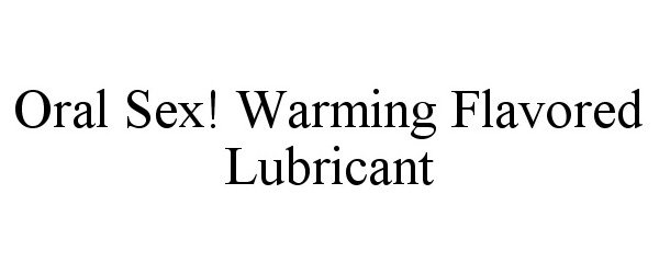  ORAL SEX! WARMING FLAVORED LUBRICANT