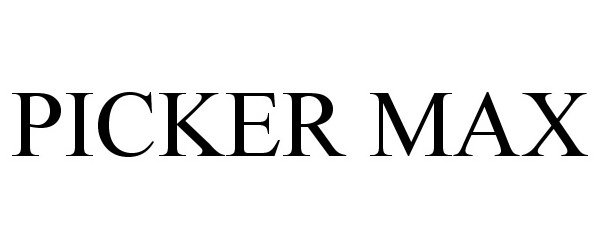 Trademark Logo PICKER MAX