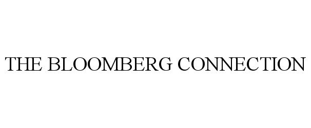  THE BLOOMBERG CONNECTION