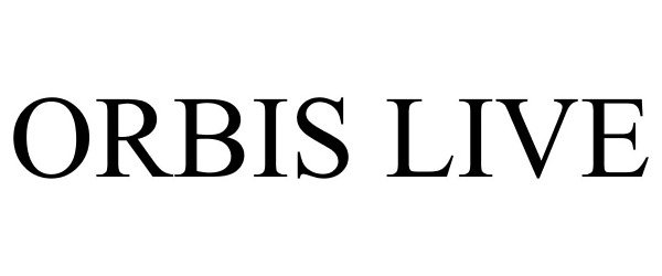 Trademark Logo ORBIS LIVE