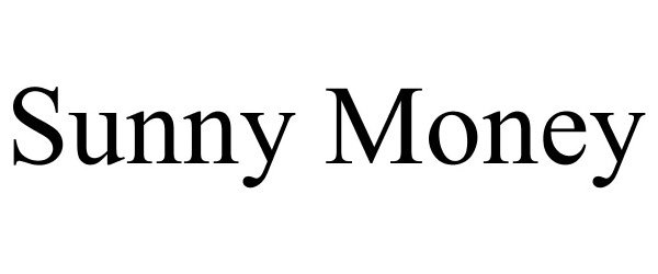 Trademark Logo SUNNY MONEY