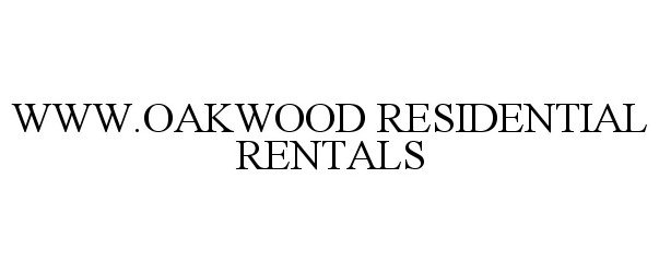  WWW.OAKWOOD RESIDENTIAL RENTALS