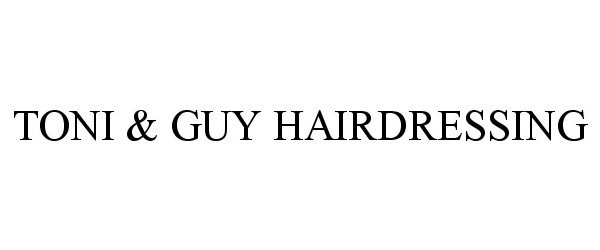 Trademark Logo TONI & GUY HAIRDRESSING
