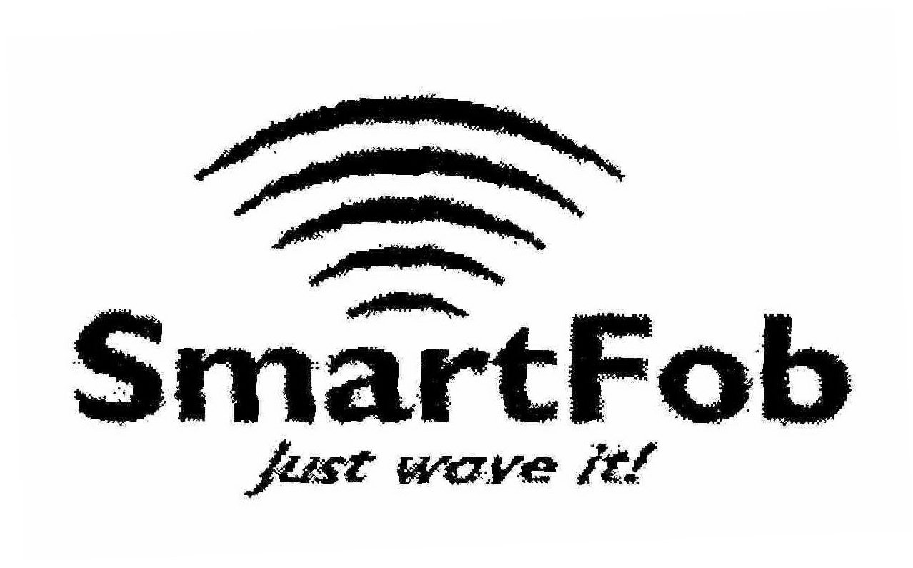 Trademark Logo SMARTFOB JUST WAVE IT!