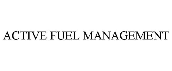  ACTIVE FUEL MANAGEMENT