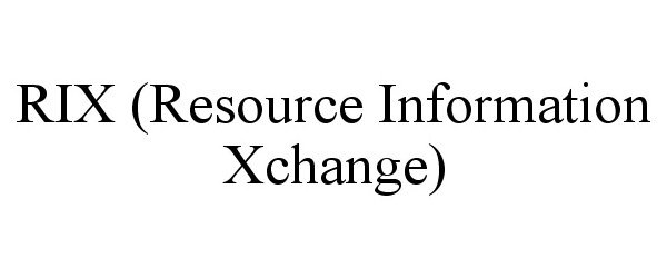  RIX (RESOURCE INFORMATION XCHANGE)