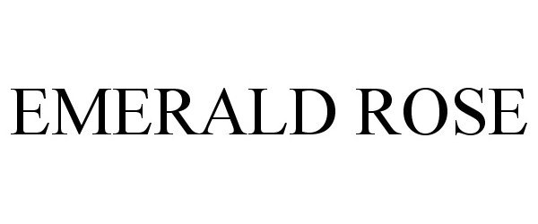 Trademark Logo EMERALD ROSE