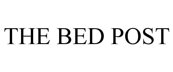  THE BED POST