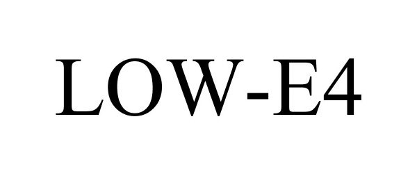 Trademark Logo LOW-E4