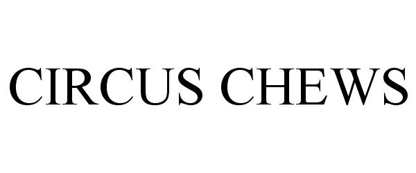  CIRCUS CHEWS