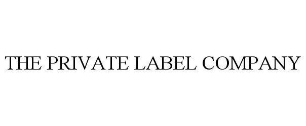  THE PRIVATE LABEL COMPANY