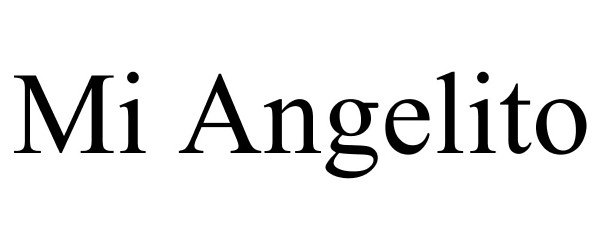 Trademark Logo MI ANGELITO