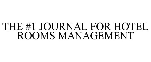  THE #1 JOURNAL FOR HOTEL ROOMS MANAGEMENT