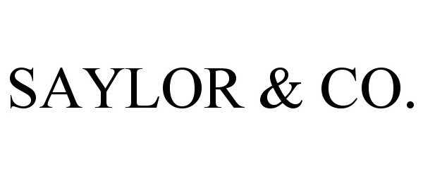 Trademark Logo SAYLOR & CO.