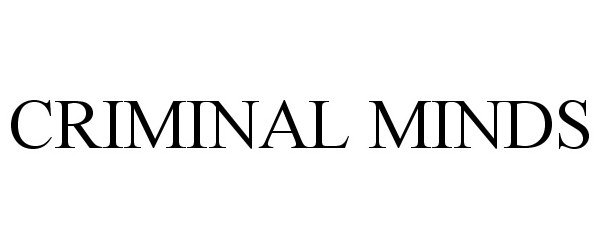 Trademark Logo CRIMINAL MINDS