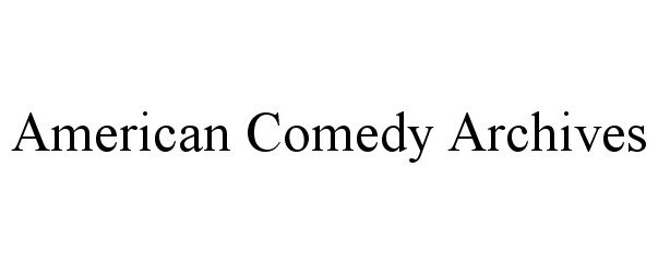  AMERICAN COMEDY ARCHIVES