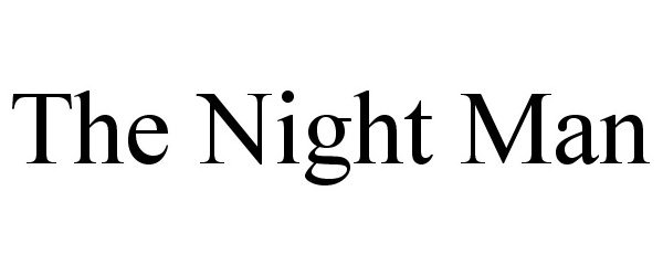  THE NIGHT MAN