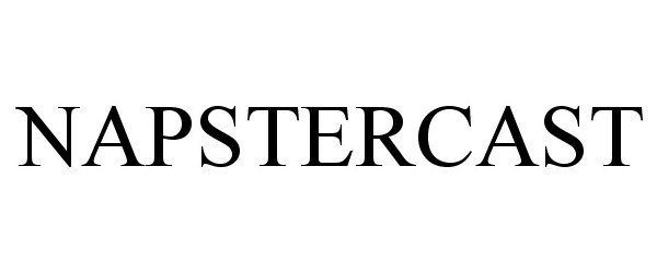 Trademark Logo NAPSTERCAST