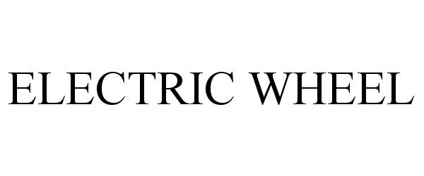 Trademark Logo ELECTRIC WHEEL