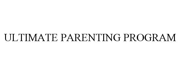  ULTIMATE PARENTING PROGRAM