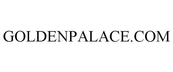 Trademark Logo GOLDENPALACE.COM