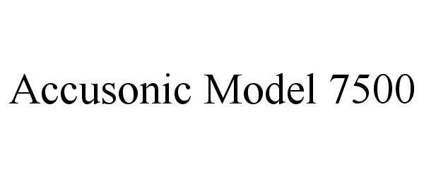 Trademark Logo ACCUSONIC MODEL 7500