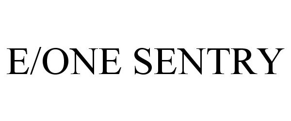  E/ONE SENTRY