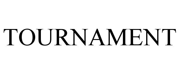 Trademark Logo TOURNAMENT