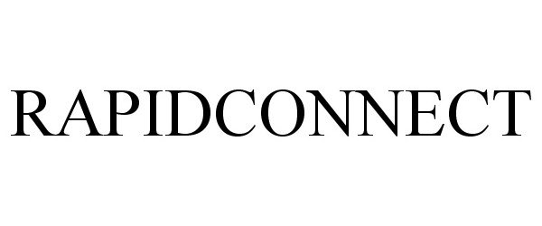 Trademark Logo RAPIDCONNECT