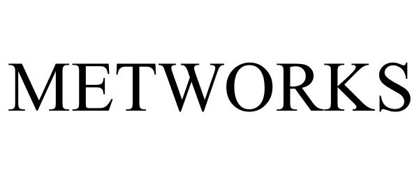 Trademark Logo METWORKS