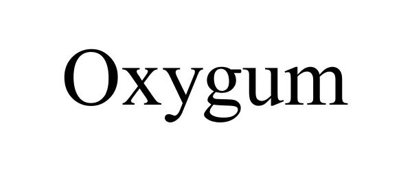  OXYGUM