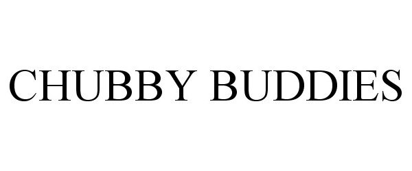  CHUBBY BUDDIES