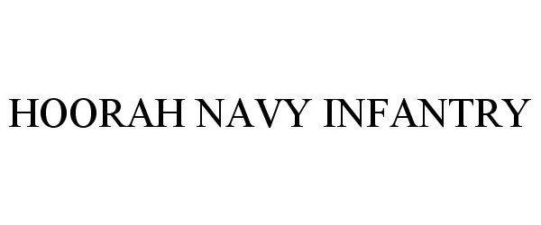  HOORAH NAVY INFANTRY