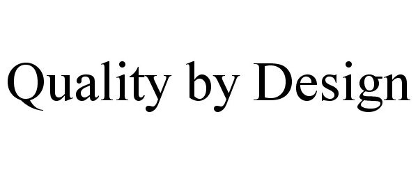 Trademark Logo QUALITY BY DESIGN