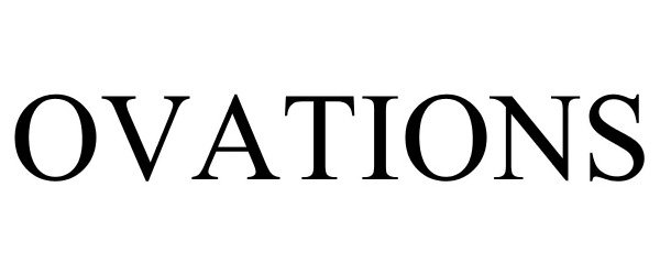 Trademark Logo OVATIONS