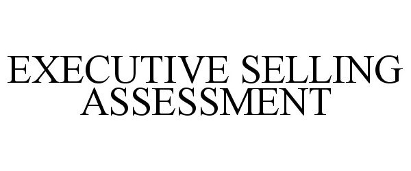  EXECUTIVE SELLING ASSESSMENT