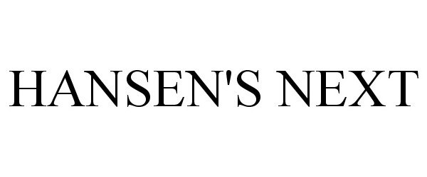 Trademark Logo HANSEN'S NEXT