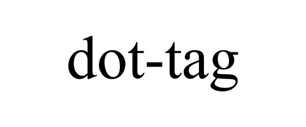 Trademark Logo DOT-TAG