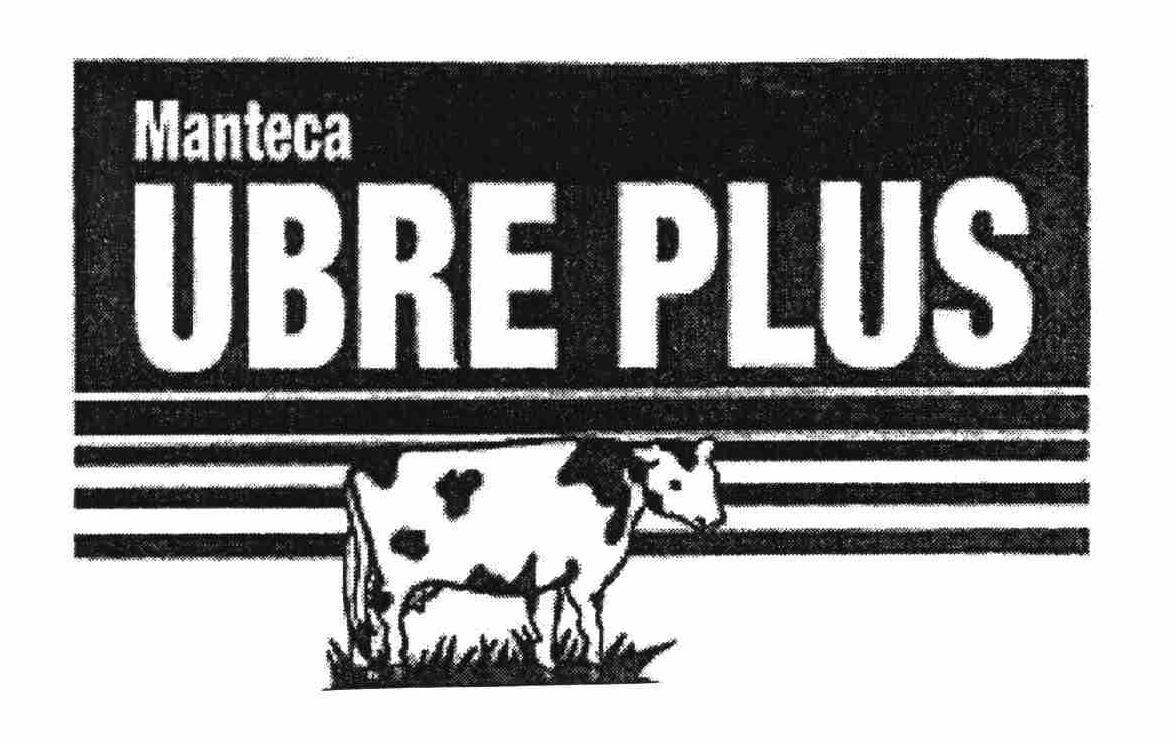 Trademark Logo UBRE PLUS MANTECA