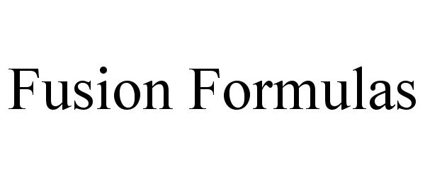 Trademark Logo FUSION FORMULAS