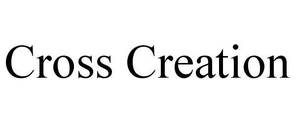 Trademark Logo CROSS CREATION