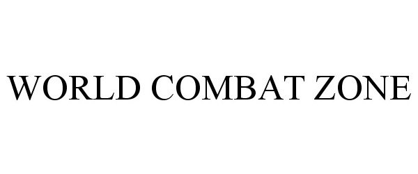 Trademark Logo WORLD COMBAT ZONE