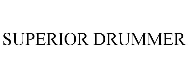 Trademark Logo SUPERIOR DRUMMER