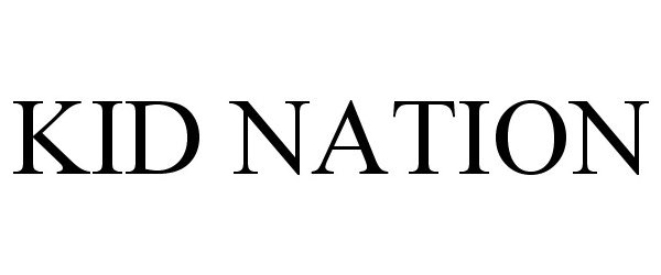 Trademark Logo KID NATION