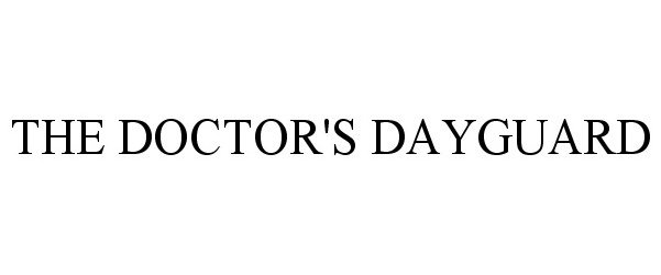 Trademark Logo THE DOCTOR'S DAYGUARD