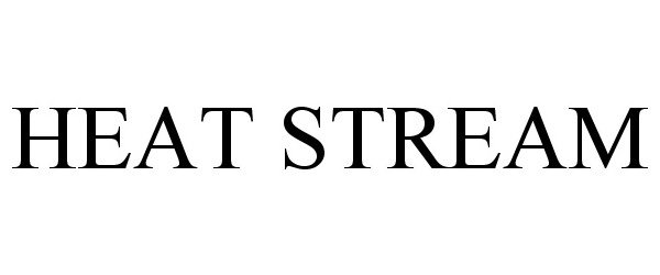 Trademark Logo HEAT STREAM